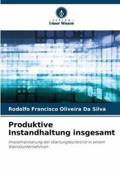 Produktive Instandhaltung insgesamt - Oliveira Da Silva, Rodolfo Francisco