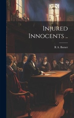 Injured Innocents .. - Barnet, R. a. [From Old Catalog]