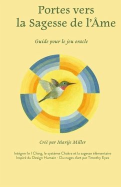 Portes vers la Sagesse de l'Âme: The Gates to Soul Wisdom en français - Miller, Marije