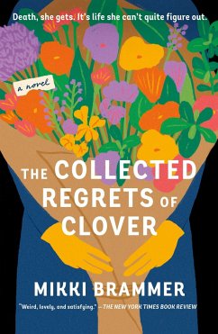 The Collected Regrets of Clover - Brammer, Mikki