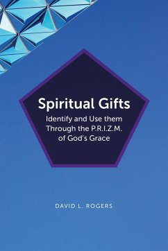 Spiritual Gifts - Rogers, David L.