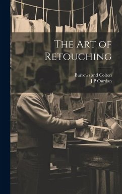 The art of Retouching - Ourdan, J. P.; And Colton, Burrows