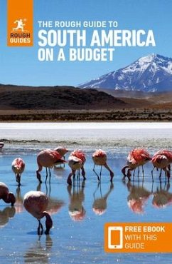 The Rough Guide to South America on a Budget: Travel Guide with eBook - Guides, Rough