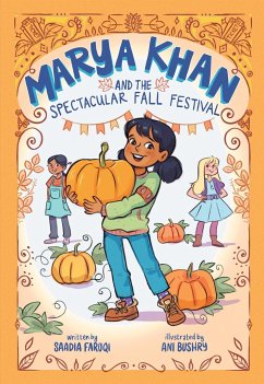 Marya Khan and the Spectacular Fall Festival (Marya Khan #3) - Faruqi, Saadia