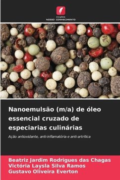 Nanoemulsão (m/a) de óleo essencial cruzado de especiarias culinárias - Chagas, Beatriz Jardim Rodrigues das;Ramos, Victória Laysla Silva;Everton, Gustavo Oliveira