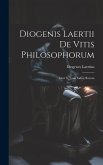 Diogenis Laertii De Vitis Philosophorum: Libri X, Cum Indice Rerum