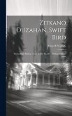 Zitkano Duzahan, Swift Bird: The Indians' Bishop; a Life of The Rt. Rev. William Hobart Hare