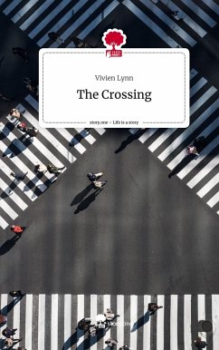 The Crossing. Life is a Story - story.one - Lynn, Vivien