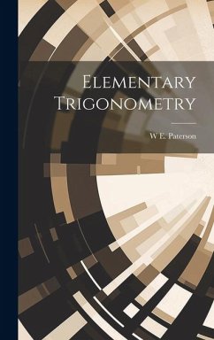 Elementary Trigonometry - Paterson, W. E.