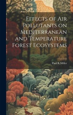 Effects of air pollutants on mediterranean and temperature forest ecosystems - R. Miller, Paul