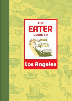 The Eater Guide to Los Angeles - Eater