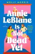 Annie LeBlanc Is Not Dead Yet - Bild 1