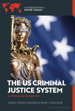 The Us Criminal Justice System - Koon-Magnin, Sarah; Williams, Ryan J