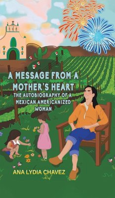 A Message from a Mother's Heart - Chavez, Ana Lydia