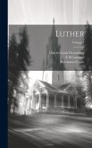 Luther; Volume 1