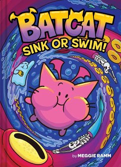 Sink or Swim! (Batcat Book #2) - Ramm, Meggie