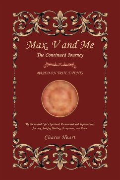 Max, V and Me: The Continued Journey - Heart, Charm