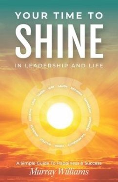 Your Time to Shine: In Leadership and Life - Williams, Murray