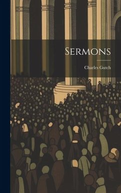 Sermons - Gutch, Charles