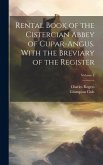 Rental Book of the Cistercian Abbey of Cupar-Angus. With the Breviary of the Register; Volume 1