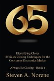 Electrifying Closes: 65 Sales Closing Techniques for the Consumer Electronics Market