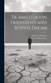 De Amicitia (on Friendship) and Scipio's Dream