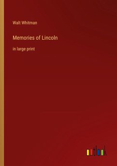 Memories of Lincoln - Whitman, Walt