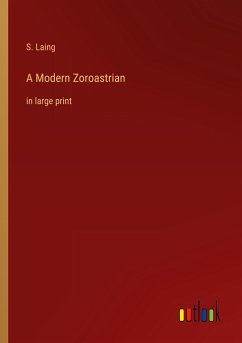 A Modern Zoroastrian - Laing, S.