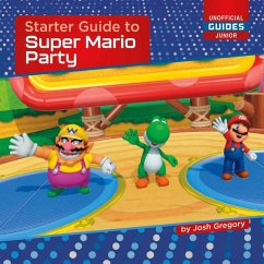 Starter Guide to Super Mario Party - Gregory, Josh
