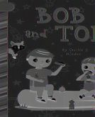 Bob and Tom