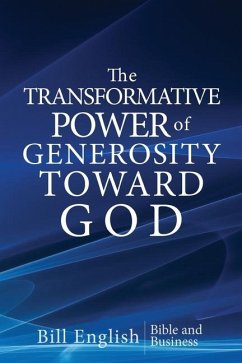 The Transformative Power of Generosity Toward God - English, Bill