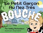 Le Petit Garçon Au Nez Très Bouché