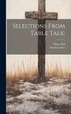 Selections From Table Talk;