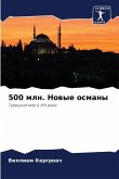 500 mln. Nowye osmany