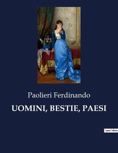 UOMINI, BESTIE, PAESI - Ferdinando, Paolieri