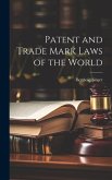 Patent and Trade Mark Laws of the World