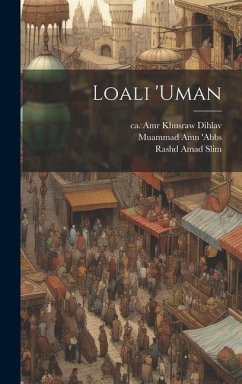 Loali 'uman - Amr Khusraw Dihlav, Ca; Slim, Rashd Amad; Abbs, Muammad Amn