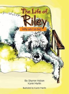 The Life of Riley: Why am I so big? - Watson, Sharron