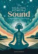The Healing Power of Sound - Bild 1