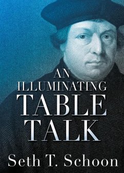 An Illuminating Table Talk - Schoon, Seth T.