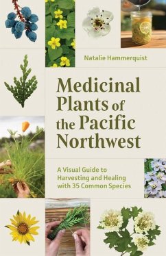 Medicinal Plants of the Pacific Northwest - Hammerquist, Natalie