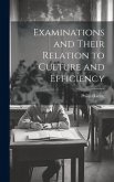 Examinations and Their Relation to Culture and Efficiency