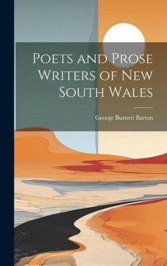 Poets and Prose Writers of New South Wales - Barton, George Burnett