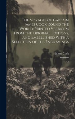 The Voyages of Captain James Cook Round the World: Printed Verbatim From the Original Editions, and Embellished With a Selection of the Engravings: V. - Cook, James