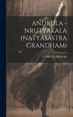 Andrula - Nrutyakala (Natyasastra Grandham) - Prasad, S. Druga