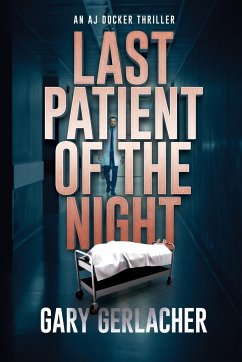 Last Patient of the Night - Gerlacher, Gary