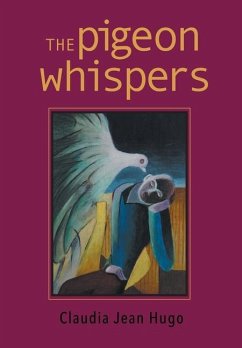 The Pigeon Whispers - Hugo, Claudia Jean