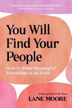 You Will Find Your People - Moore, Lane