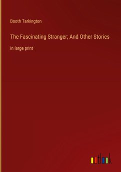 The Fascinating Stranger; And Other Stories