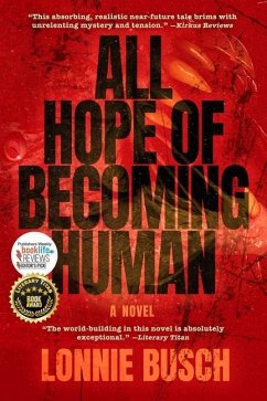 All Hope of Becoming Human - Busch, Lonnie